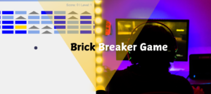 Brick Breaker Game in Html, Css and Javascript