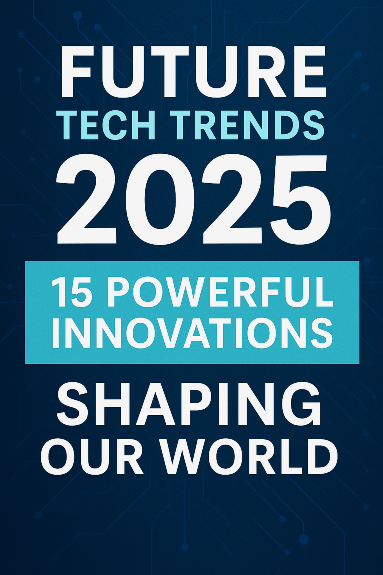 Future Tech Trends 2025