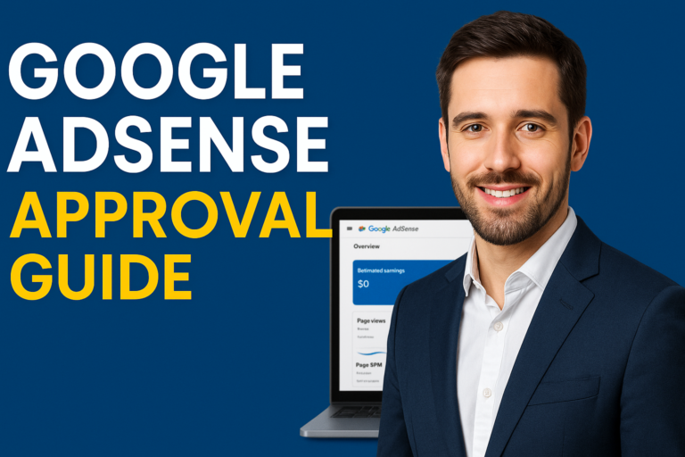 Google AdSense Approval Guide 2026 Professional Guide to Getting Approved Fast